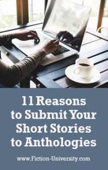 11 Reasons Why You Should Submit Your Short Stories to Anthologies – By Rayne Hall…